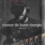 Rumor de buen tiempo