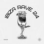 Ibiza Rave 24