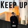 Keep Up (Explicit)