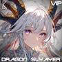 Dragon Slayer VIP