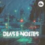 Dias e noites