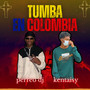 Tumba En Colombia (Remix) [Explicit]