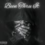 Been Thru It (Explicit)