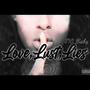 Love, Lust, Lies
