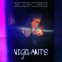 Kisces Vigilante (Explicit)