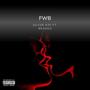 FWB (feat. Br3ndo) [Explicit]