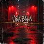 Una bala (Explicit)