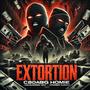 (Ex)tortion (feat. Iamdumway) [Explicit]