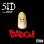 BAdch! (feat. Pharoh) [Explicit]