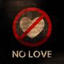 No Love (feat. KaoSkotty) [Explicit]