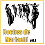 Noches de Mariachi (Vol.1)