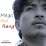 Maya Nai Rang (Acoustic Version)