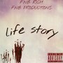 LIFE STORY (Explicit)