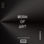 Work of Art (Explicit)