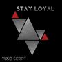 Stay Loyal (Explicit)