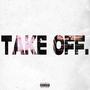 Take Off (Explicit)