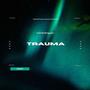 Trauma (Explicit)