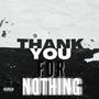 Thank You For Nothing (Explicit)