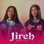 Jireh Wants it All