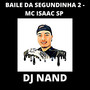 Baile da Segundinha, Vol. 2 (Explicit)