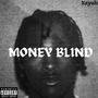 Money Blind (Explicit)