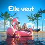 Elle veut (feat.  Malcé) [Explicit]