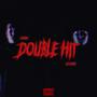 DOUBLE HIT (Explicit)