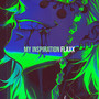 My Inspiration (Explicit)