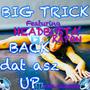 BACK DAT ASZ UP (feat. HEADBUSTA’ KAPON) [Explicit]