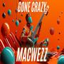 Gone Crazy (Explicit)