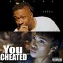 You Cheated