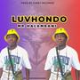 Mr halambani luvhondo (feat. Mr halambani)