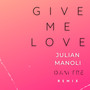 Give Me Love (DAM TRE Remix)