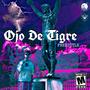 Ojo De Tigre (Freestyle) [Explicit]