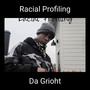 Racial Profiling (Explicit)