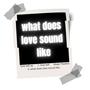 what does love sound like (feat. D Matt & Sikram Lamaj)