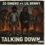 Talking Down (feat. Lil Benny) [Explicit]