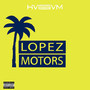 Lopez Motors (Explicit)