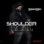 Shoulder Roll (Explicit)