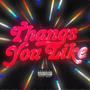 Thangs You Like (feat. LaVoyce, Dubbisdope, Spec Kay & Niko2k) [Explicit]