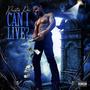 Can I Live? (Explicit)