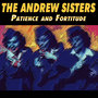 The Andrew Sisters - Patience and Fortitude
