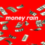 money rain (Explicit)