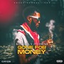 Gone for Money (Explicit)