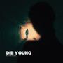 Die Young (Vocal Mix)