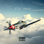 Fly Away (Explicit)