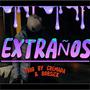 EXTRAÑOS (Explicit)