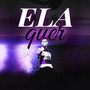 Ela quer (Explicit)