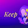 Keep