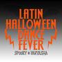 Latin Halloween Dance Fever